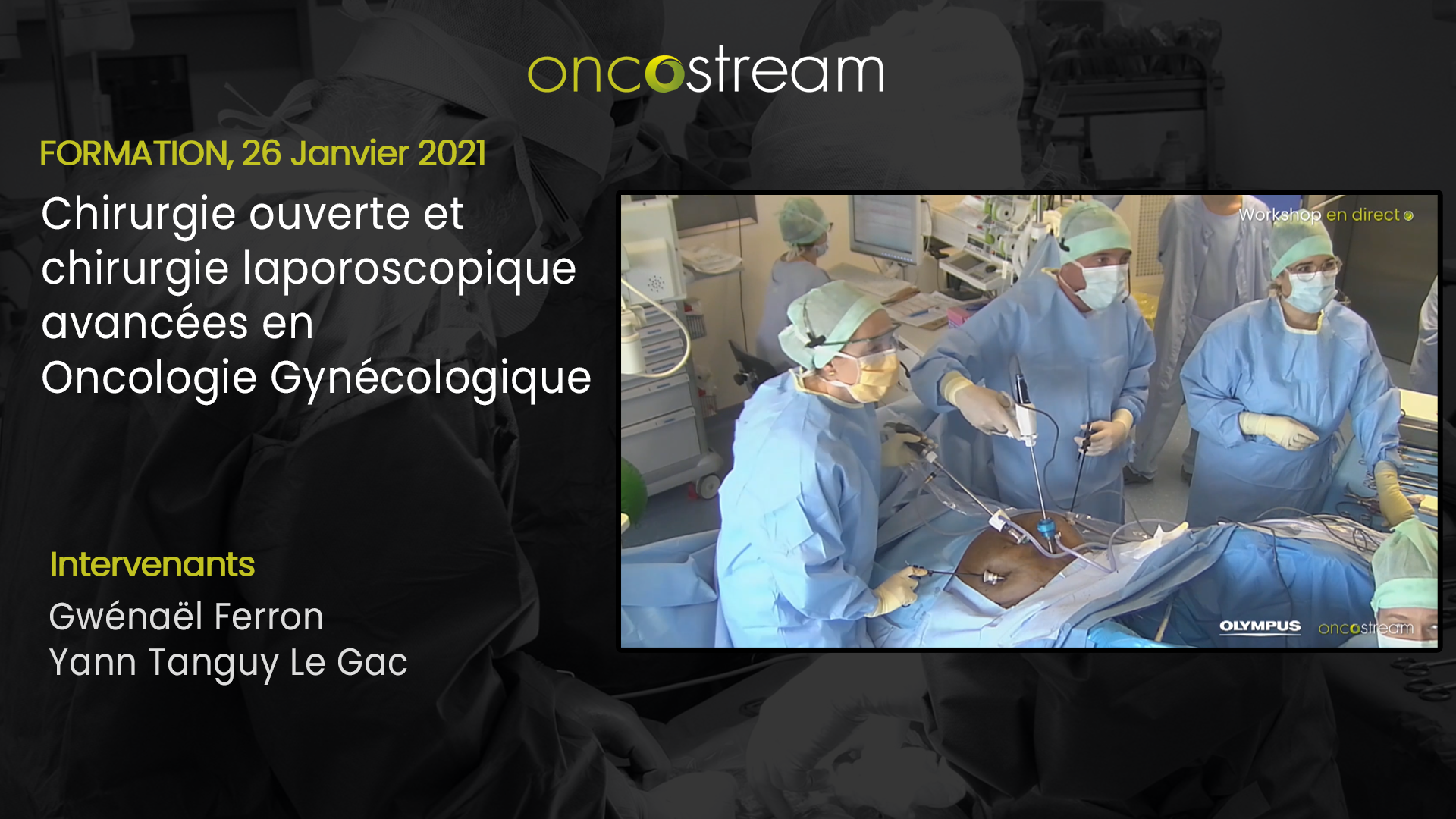 Chirurgie ouverte et chirurgie laparoscopique avancées en Oncologie Gynécologique