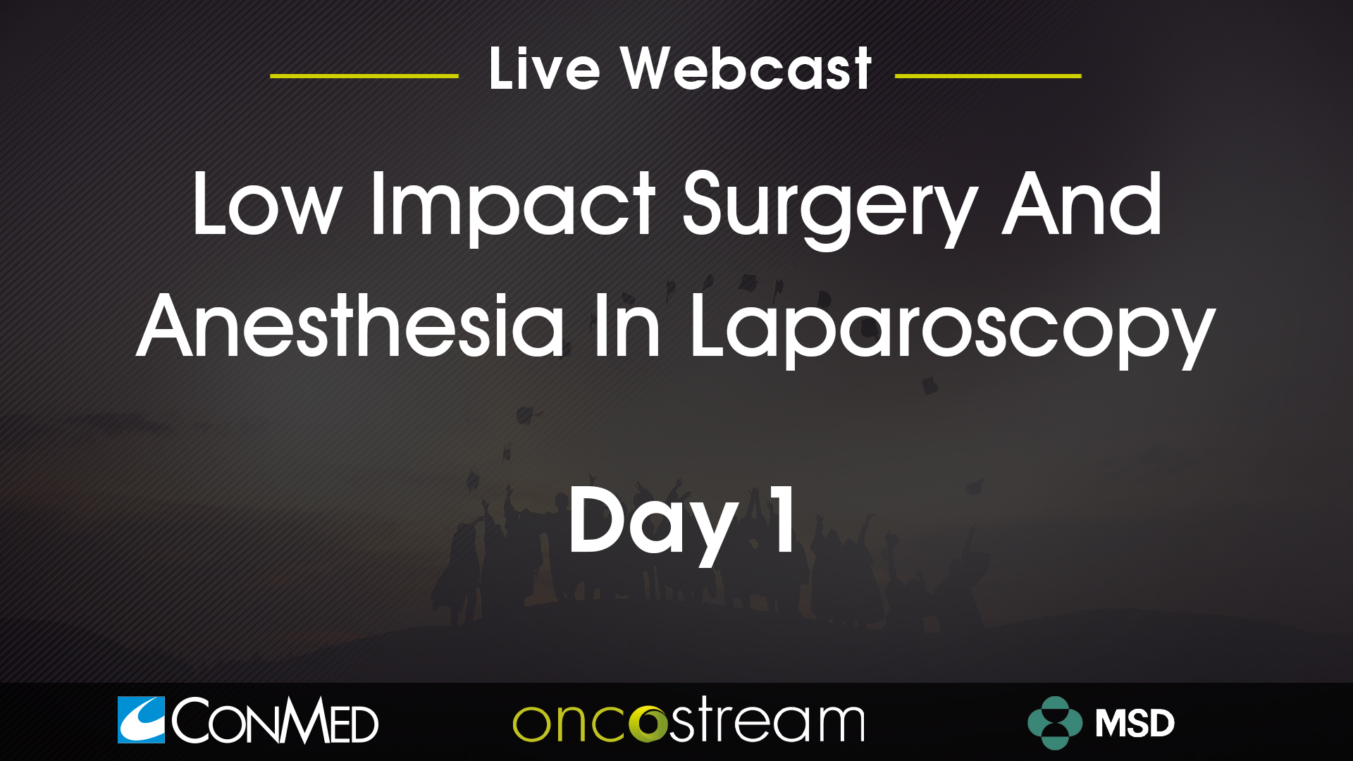 LOW IMPACT SURGERY AND ANESTHESIA IN LAPAROSCOPY