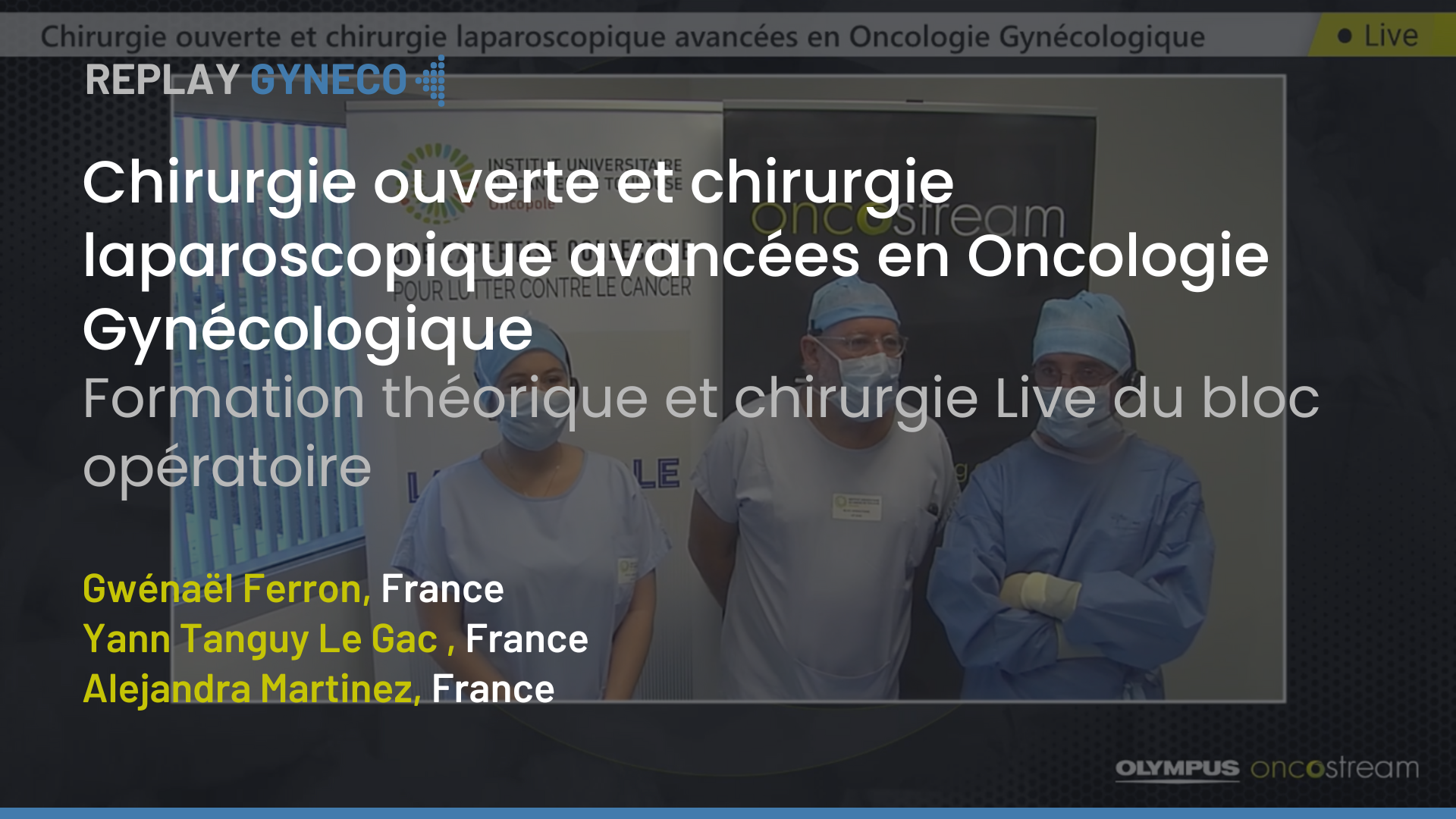 Chirurgie ouverte et chirurgie laparoscopique avancées en Oncologie Gynécologique